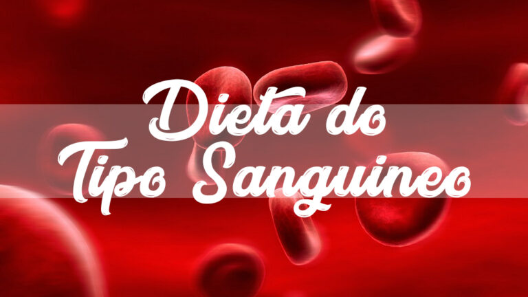 Dieta Do Tipo Sanguíneo: Funciona? Benefícios E Cardápio | Dicas De Saúde